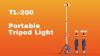 TL-200 Portable Tripod Light - Single Head Or Brighter Dual-head Version